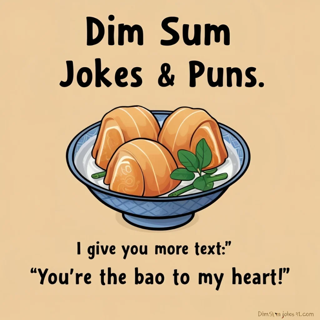 Dim Sum Jokes & Puns