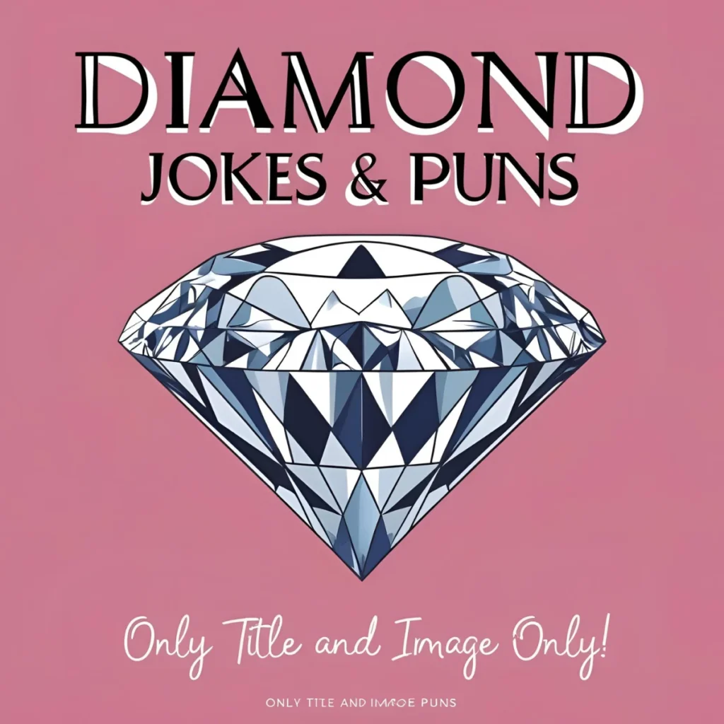 Diamond Jokes & Puns