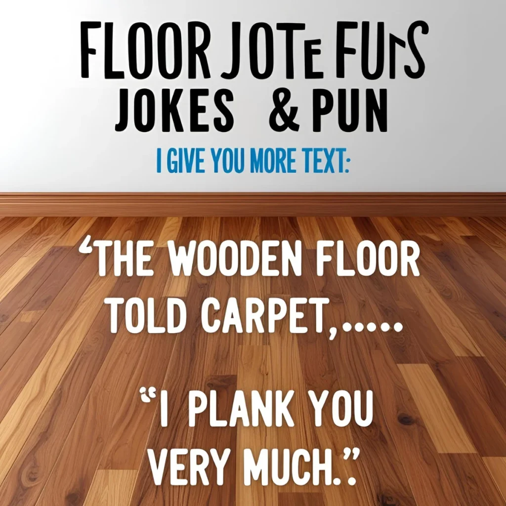 Floor Jokes & Puns