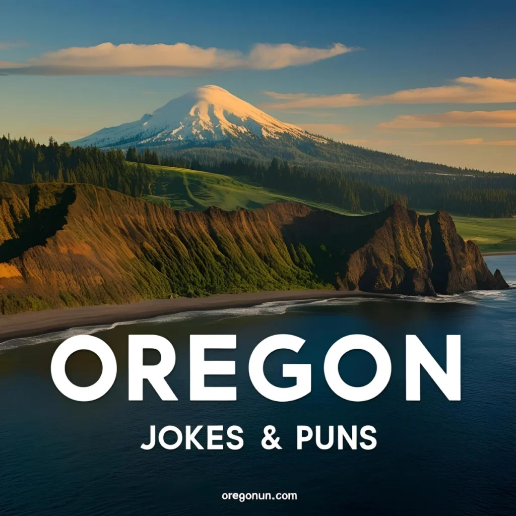Oregon Jokes & Puns