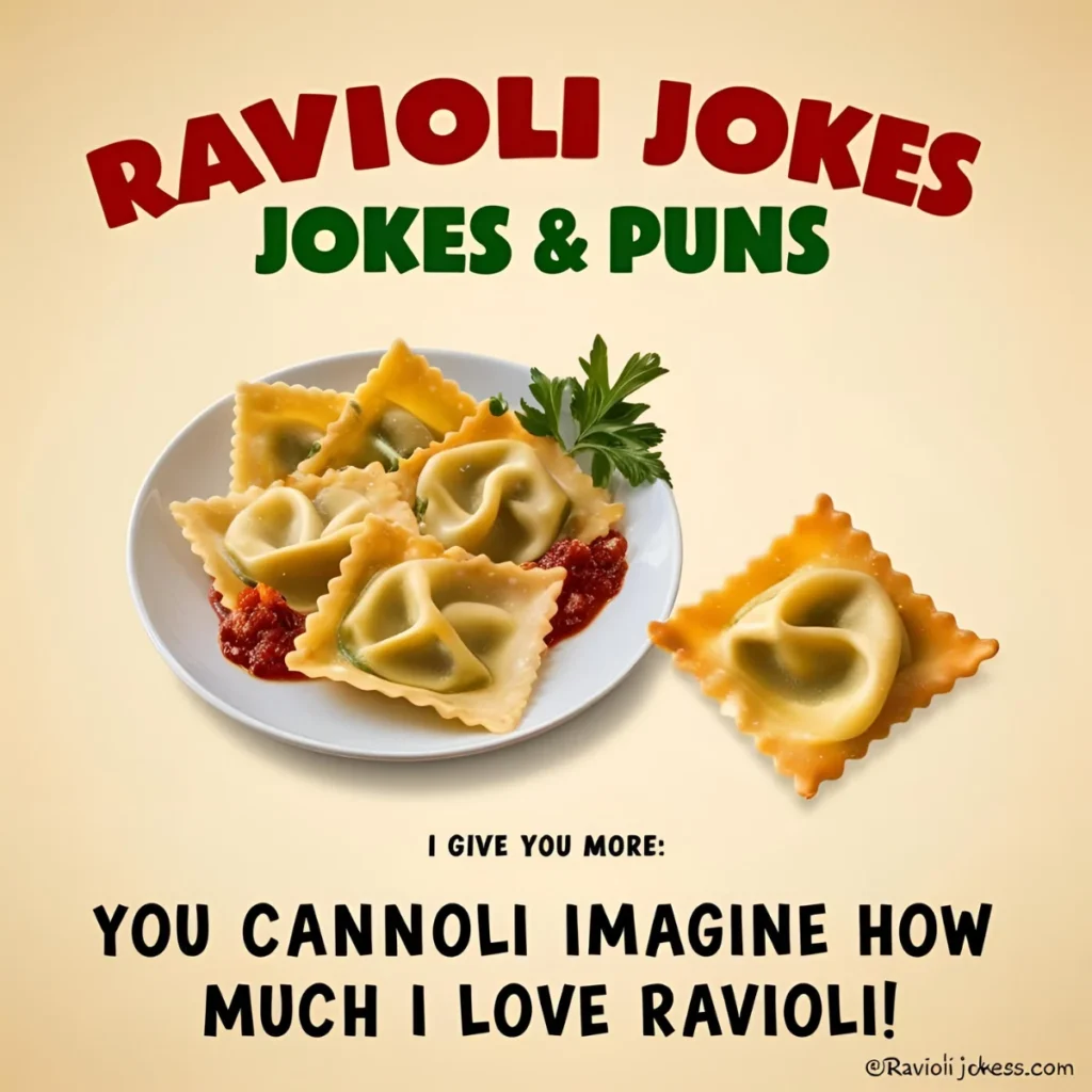Ravioli Jokes & Puns