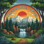 Oregon Jokes & Puns